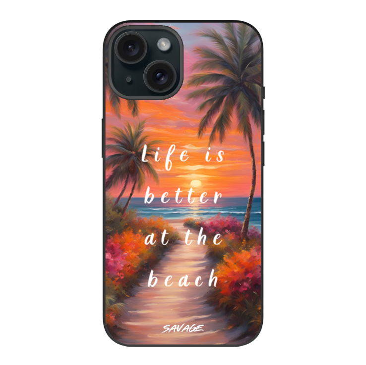 Life Is Better At The Beach